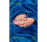 No La Dejes Sola / Don't Leave Her Alone