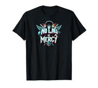 No Lag No Mercy Gaming Design PRO Gamer Esports Maglietta