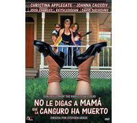 No le digas a mamá que la canguro ha muerto