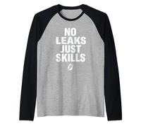No Leaks Just Skills Blue Collar Plumber Plumbing Maglia con Maniche Raglan