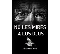 No les mires a los ojos