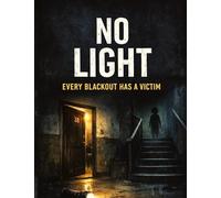 No Light: Every blackout has a victim: 43