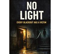 No Light: Every blackout has a victim: 43