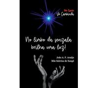 No Limbo Da Senzala Brilha Uma Luz