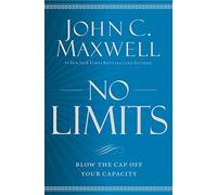 No Limits: Blow the Cap Off Your Capacity