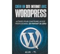 No Limits Books Créer un site Internet avec WordPress (Tascabile)