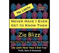 No Limits Never Have I Ever - Get to Know Them: Never Have I Ever to play to know them Intimately