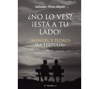 ¿No lo ves? ¡Está a tu lado!
