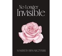 No Longer Invisible