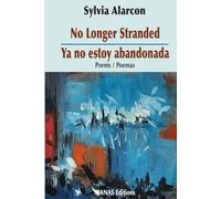 No Longer Stranded / Ya no estoy abandonada: Bilingual : English-spanish