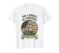 No Lords in America Since 1776 4th of July USA Flag Barca a vela Maglietta