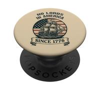 No Lords in America Since 1776 4th of July USA Flag Barca a vela PopSockets PopGrip Adesivo