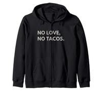 No Love No Tacos Felpa con Cappuccio