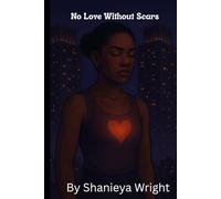 No Love Without Scars