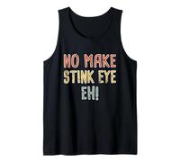 No Make Stink Eye, eh! Pidgin Hawaiano, Hawaii Canotta