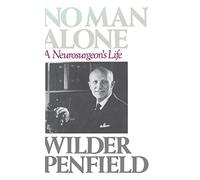 No Man Alone: A Neurosurgeon's Life