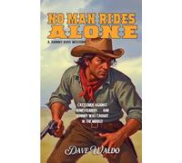 No Man Rides Alone: 2