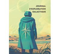 No Man’s Sky - Guide d’Exploration et de Survie: Guide non officiel pour joueurs débutants et avancés