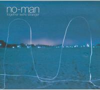 No-Man - Together We're Stranger
