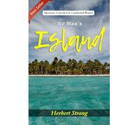 No Man's Island: Mysteries Unveiled in Uncharted Waters