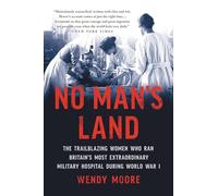 Wendy Moore No Man's Land (Tascabile)