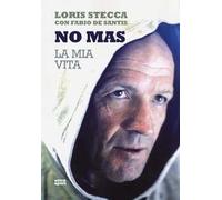 No mas. La mia vita