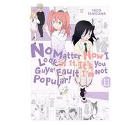 Nico Tanigawa – No Matter How I Look at It, It's You Guys' Fault I'm Not Popular! 11 – Tascabile