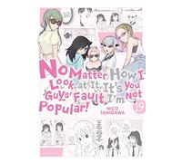 No Matter How I Look at It, It's You Guys' Fault I'm Not Popular! – Volume 19 – Yen Press