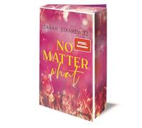 No Matter What: Roman - Mit farbig gestaltetem Buchschnitt - nur in limitierter Erstauflage der gedruckten Ausgabe - Berührende Small-Town-Romance und SPIEGEL-Bestseller: 1