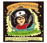 No Matter Where We Go