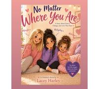 No Matter Where You Are: A Sister's Story