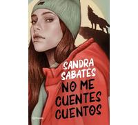 No me cuentes cuentos