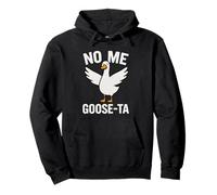 No Me Goose-Ta Funny Goose Pun Spagnolo Stupido Uccello Scherzo Felpa con Cappuccio