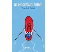 No Me Gusta El Futbol / I Don't Like Soccer (Tascabile)