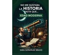 NO ME GUSTABA LA HISTORIA HASTA QUE...: Edad Moderna