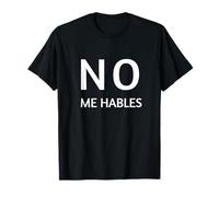 No Me Hables, Sarcastico Design para Dias de Zero Tolerancia Maglietta
