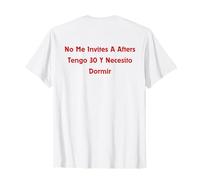 No Me Invites A Afters Tengo 30 Y Necesito Dormir Divertente Maglietta