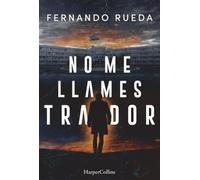 No me llames traidor
