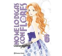 No me lo digas con flores 6