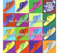 No Me Pises Que Llevo Chanclas - Los Grandisimos Exitos by No Me Pises Que Llevo Chanclas