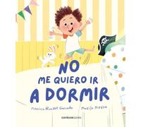 No me quiero ir a dormir