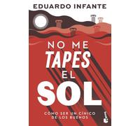 No me tapes el sol: Cómo ser un cínico de los buenos