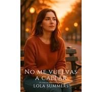 No me vuelvas a callar: Una historia de silencios rotos, segundas oportunidades y la fuerza de elegir tu propia voz.