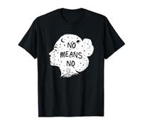 No Means No Feminist Sayings Womens Diritti Citazioni Maglietta