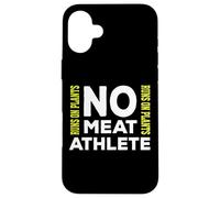 NO Meat Athlete - Funziona sulle piante - Vegano Custodia per iPhone 16 Plus