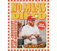 No Meat Disco: Seven-Ingredient Plant-Based Recipes