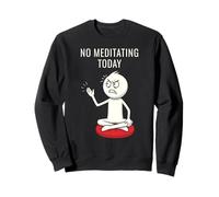 No Meditating Today Angry Stickman Meditazione Umorismo Felpa