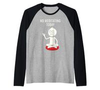 No Meditating Today Angry Stickman Meditazione Umorismo Maglia con Maniche Raglan