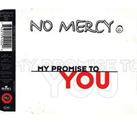 No Mercy - My Promise to You