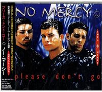 No Mercy - Please Don T Go